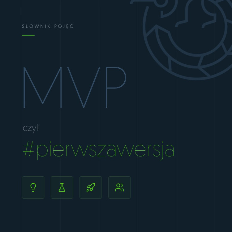 Ilustracja: konturowy napis MVP z hasłem #pierwszawersja i ikonami pomysłu, testu, startu i użytkowników na granatowym tle