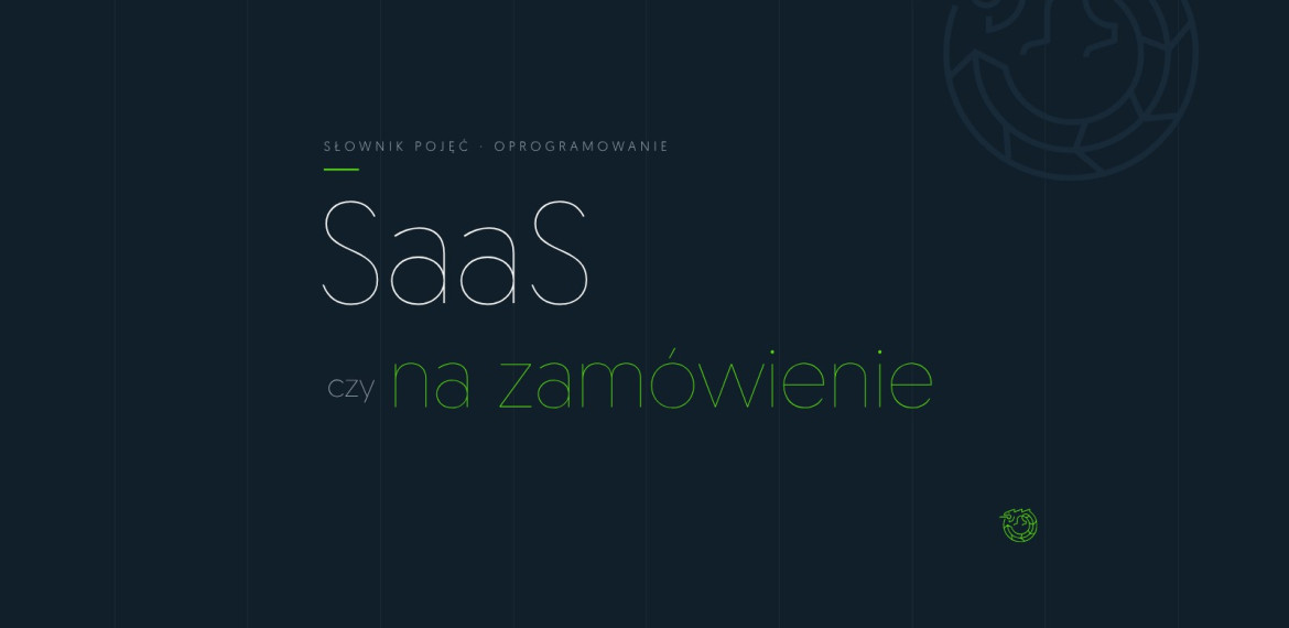 Ilustracja: zestawienie słów SaaS czy oprogramowanie na zamówienie