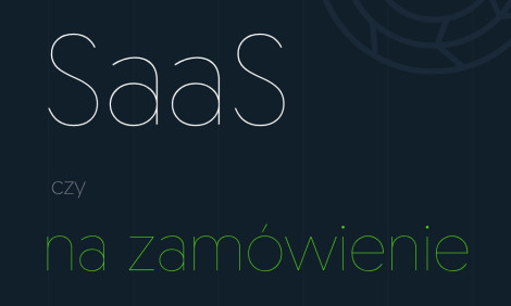 Ilustracja: zestawienie słów SaaS czy oprogramowanie na zamówienie