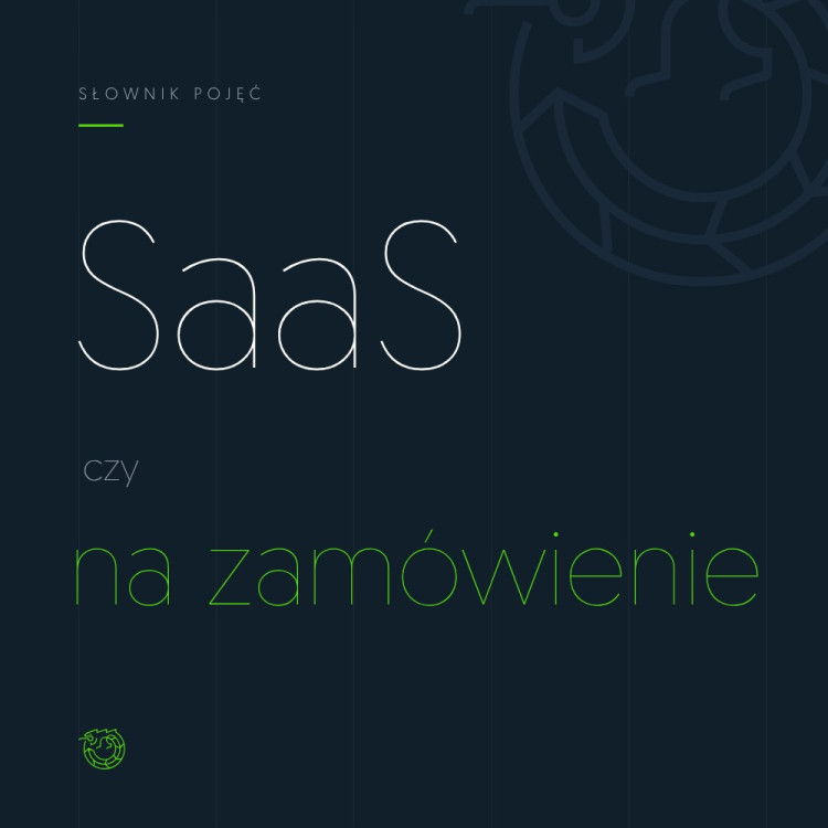 Ilustracja: zestawienie słów SaaS czy oprogramowanie na zamówienie